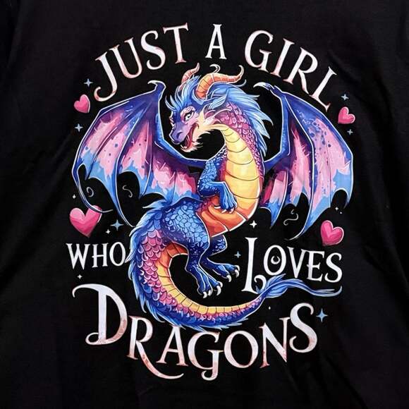 Generic Tops - Size 3XL ‘Just A Girl Who Loves Dragons’ Custom Graphic Unisex T-Shirt